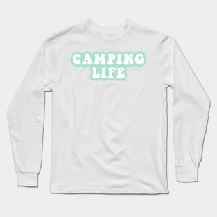 Camping Life Long Sleeve T-Shirt